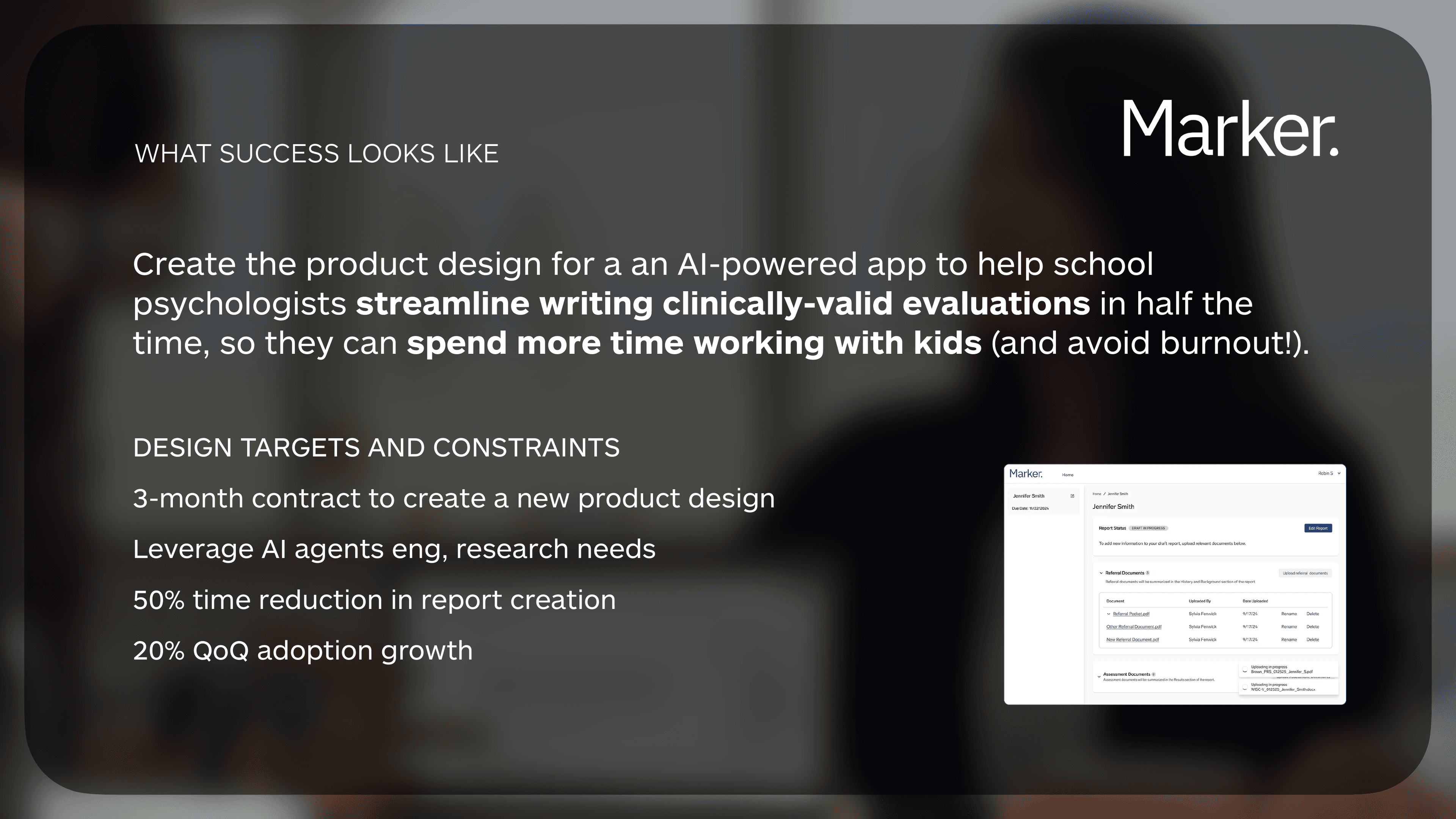 Design targets — 3-month contract, leverage AI agents, 50% time reduction in report creation, 20% QoQ adoption growth