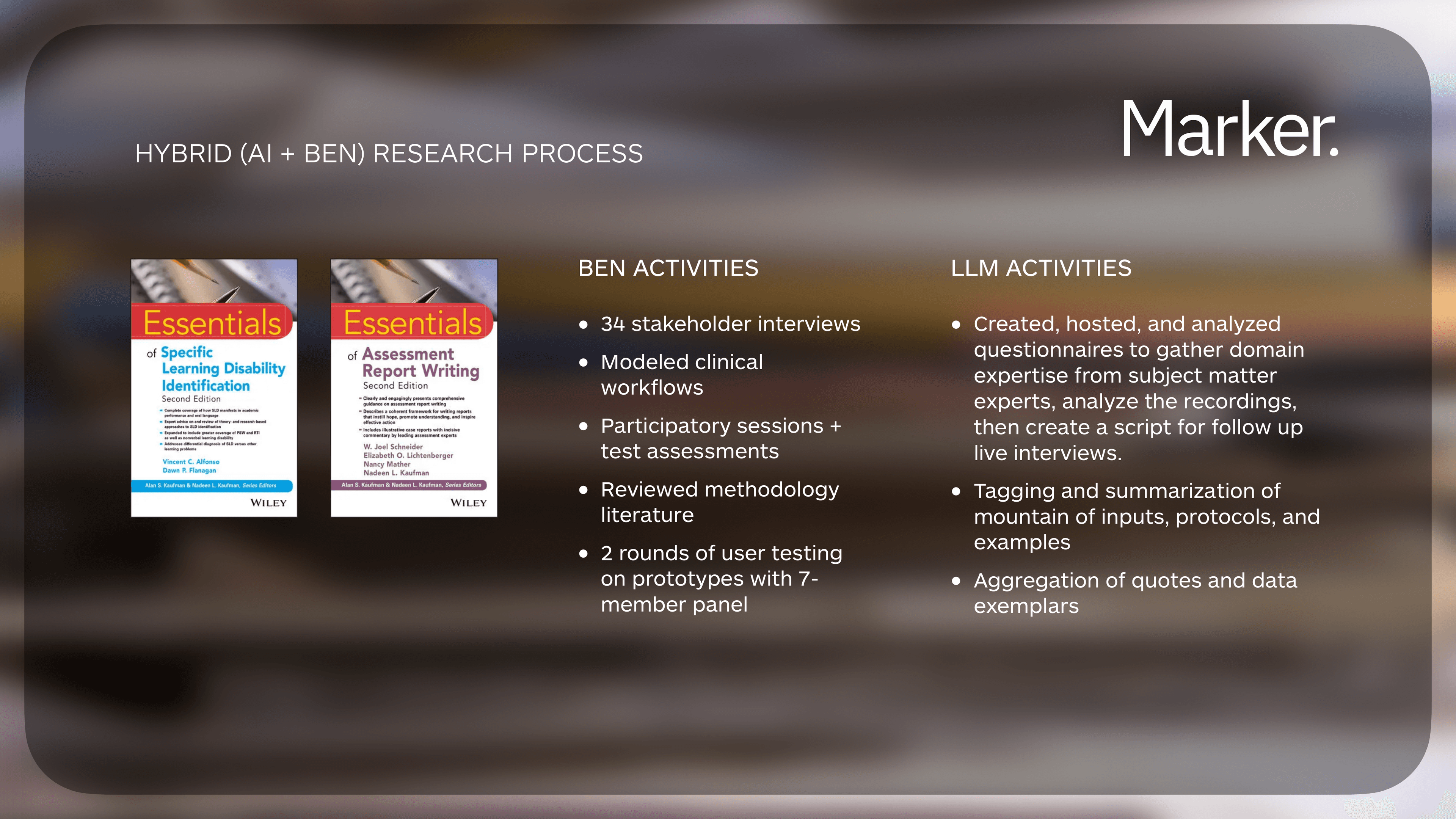 Hybrid AI and Ben research process — 34 stakeholder interviews, modeled clinical workflows, participatory sessions, methodology literature review, and LLM-assisted analysis